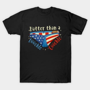 Funny Hotter than a hoohie coochie T-Shirt